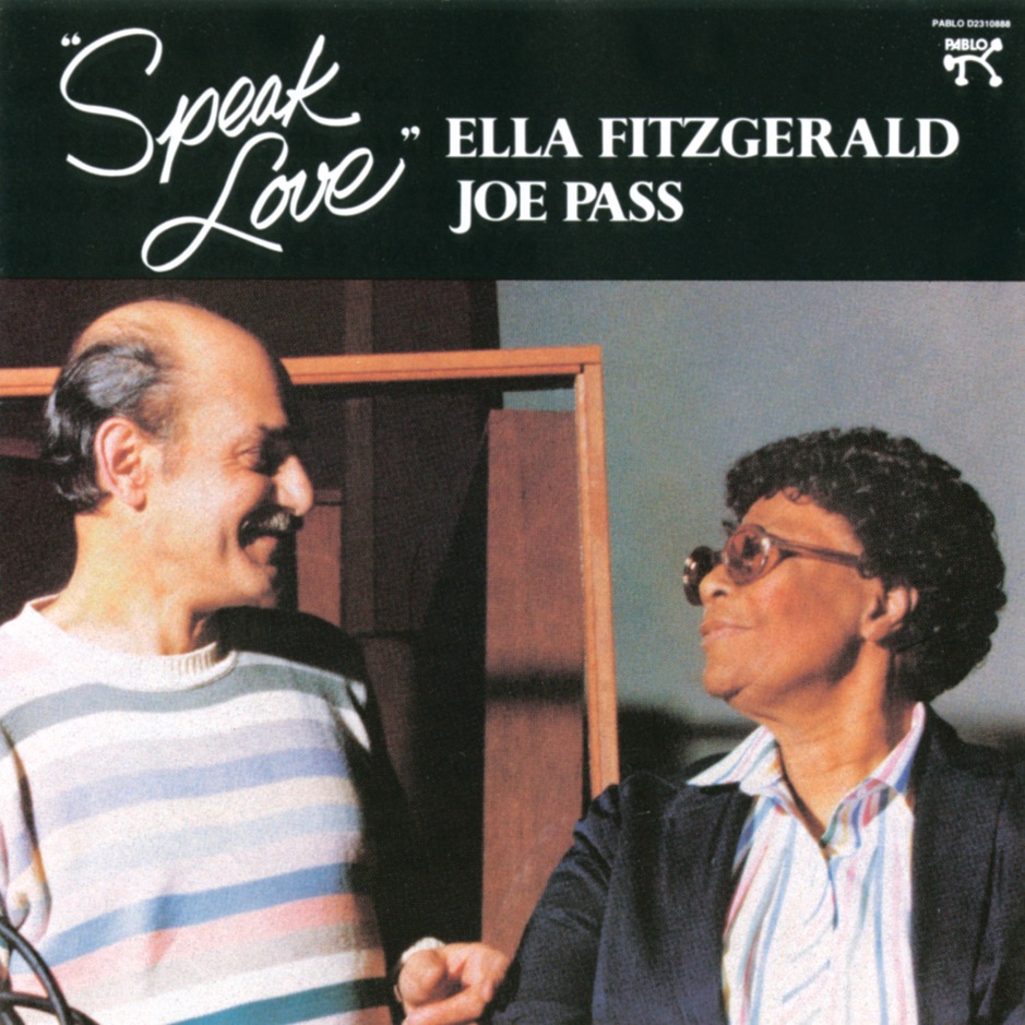 Ella Fitzgerald & Joe Pass - Speak Love